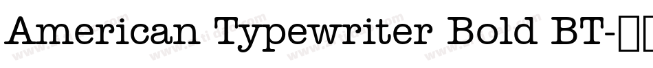 American Typewriter Bold BT字体转换